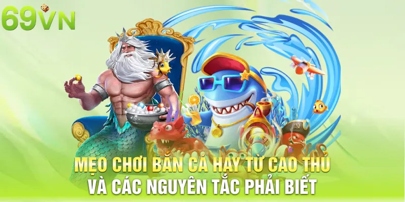 mẹo chơi bắn cá