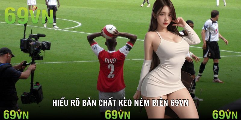 ban chat keo nem bien 69vn Bản chất ném biên trong trận cầu nóng bỏng
